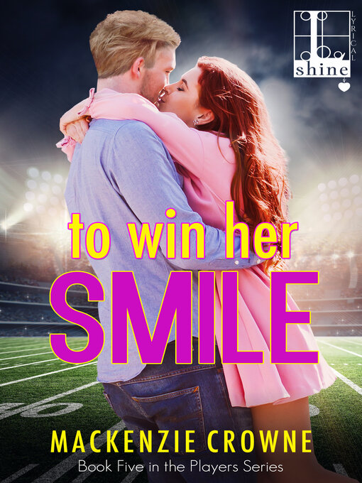 Title details for To Win Her Smile by Mackenzie Crowne - Wait list
